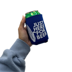 Just Here For Beer Printed Can Koozie | Blooms Designs