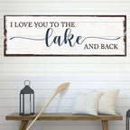 Love You To The Lake And Back Sign III