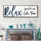 Relax You're on Lake Time Sign IV