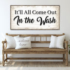 It'll All Come Out in the Wash Laundry Sign II
