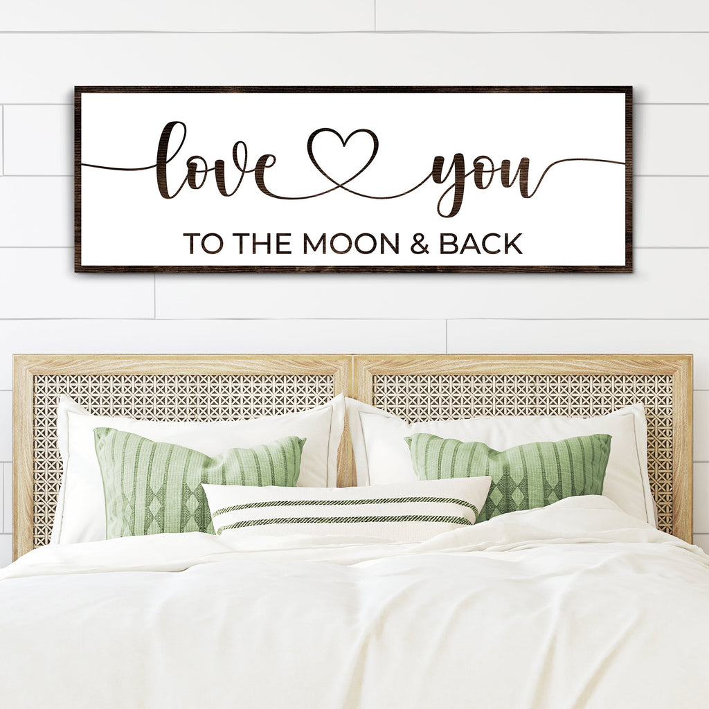 Love You To The Moon And Back Sign II