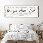 In Peace I Will Lie Down And Sleep For You Alone Lord Psalm 4:8 Faith Sign II