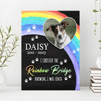 Pet Memorial Sign I Crossed The Rainbow Bridge