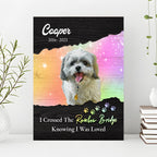 Pet Memorial Sign I Crossed The Rainbow Bridge II