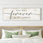 Forever Be My Always Sign III