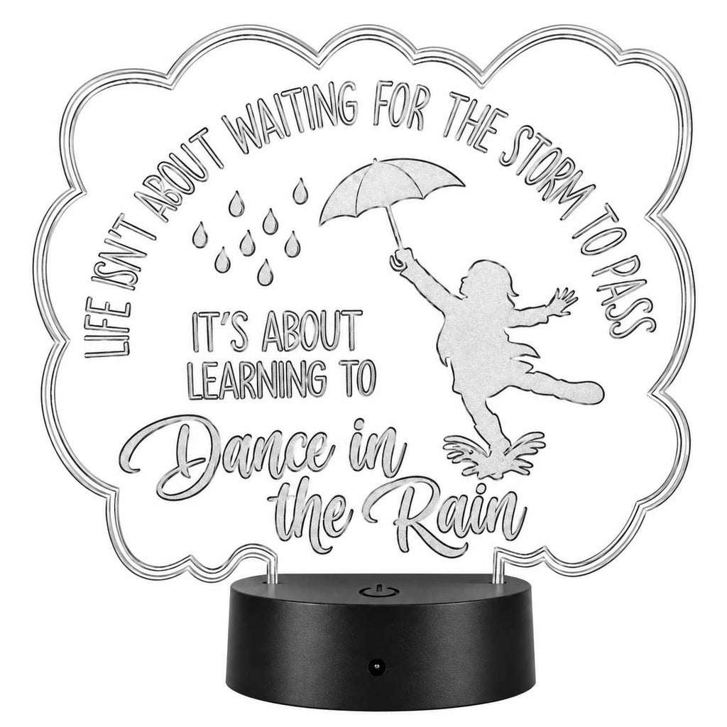 Inspirational LED Lighted Plaque | Life Isn’t About Waiting for the Storm to Pass, It’s About Learning to Dance in the Rain | Glowing Creation