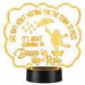 Inspirational LED Lighted Plaque | Life Isn’t About Waiting for the Storm to Pass, It’s About Learning to Dance in the Rain | Glowing Creation
