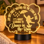 Inspirational LED Lighted Plaque | Life Isn’t About Waiting for the Storm to Pass, It’s About Learning to Dance in the Rain | Glowing Creation