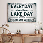Everyday Should Be A Lake Day Sign
