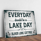 Everyday Should Be A Lake Day Sign