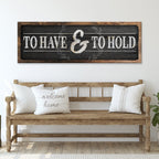 To Have And To Hold Sign III