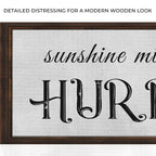 Sunshine Mixed With A Little Hurricane Sign II
